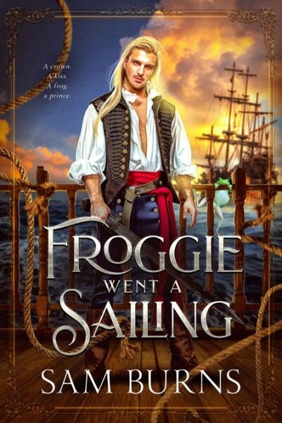 Froggie Went A Sailing - Burns, Sam