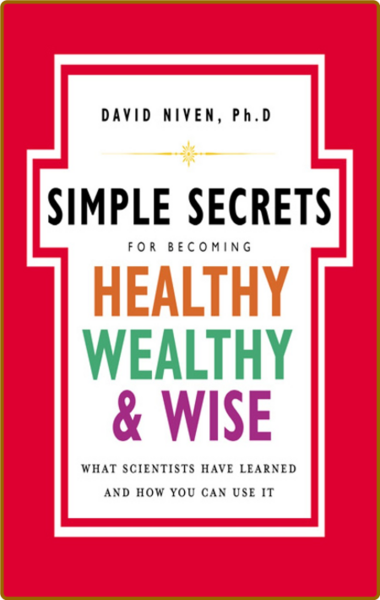 The Simple Secrets for Becoming Healthy, Wealthy, and Wise-Mantesh 