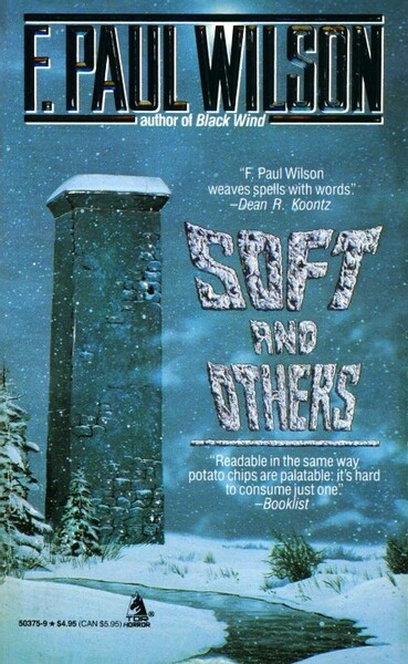 Soft and Others (1989) by F  Paul Wilson