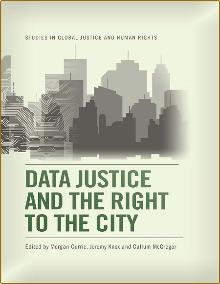 Currie M  Data Justice and the Right to the City 2022