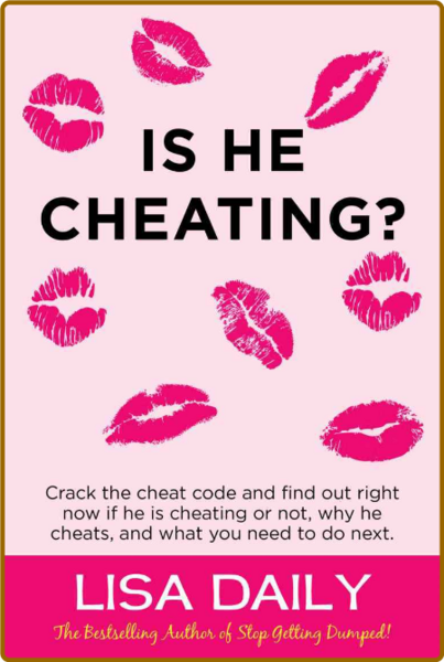 Is He Cheating - Crack The Cheat Code And Find Out RIGHT NOW If He Is Cheating Or ...