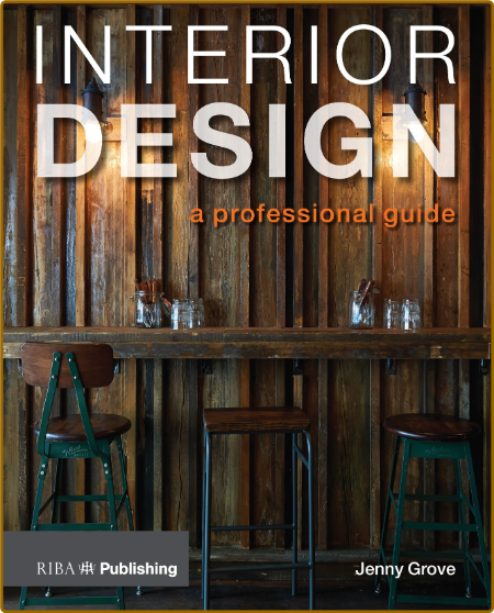 Interior Design - A Professional Guide