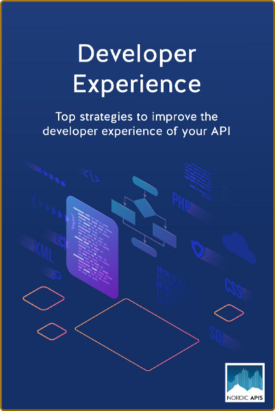 Developer Experience  Top Strategies to Improve   of Your API 2022