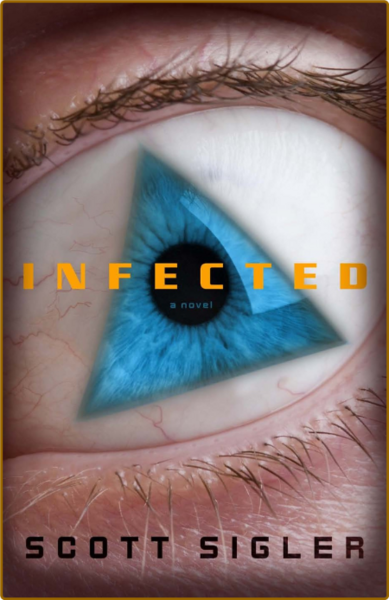 Infected  A Novel