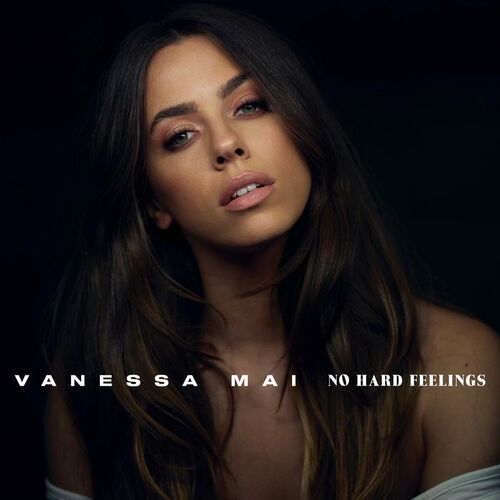 Vanessa Mai - No Hard Feelings EP (2022)