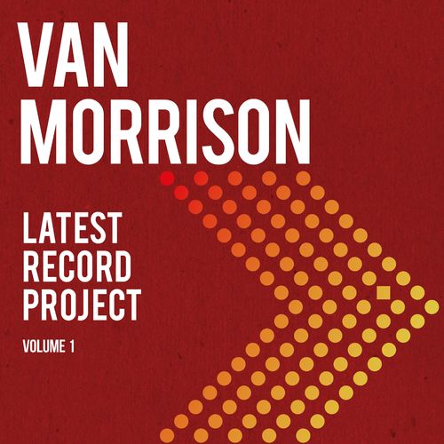 Van Morrison - Latest Record Project Volume I (2021)