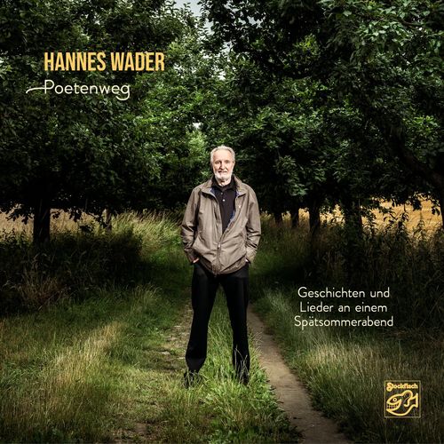 Hannes Wader - Poetenweg (Live) (2021)