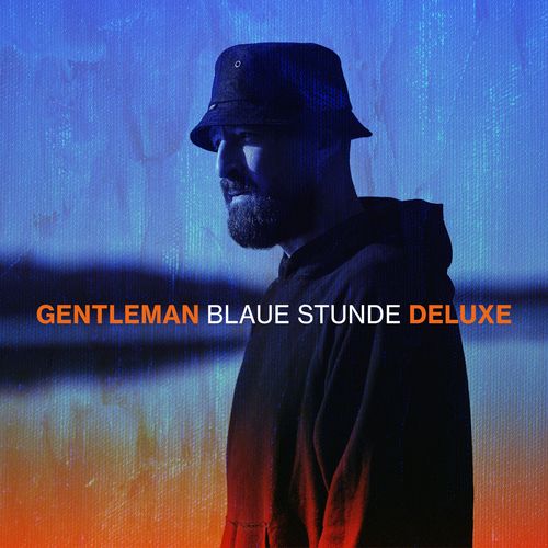 Gentleman - Blaue Stunde (Deluxe Version) (2021)
