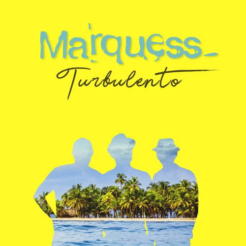 Marquess - Turbulento (2020)