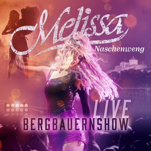 Melissa Naschenweng - Bergbauernshow LIVE (2021)