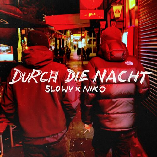 Slowy & Niko - Durch die Nacht (2022)