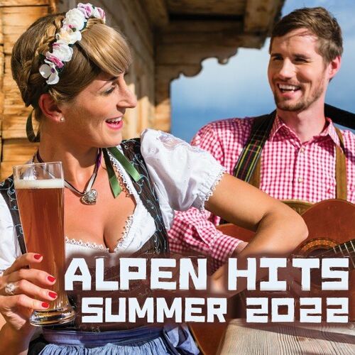 Alpen Hits: Summer 2022 (2022)