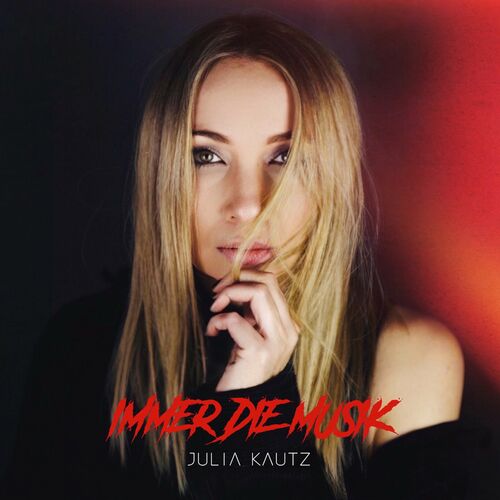 Julia Kautz - Immer die Musik (2022)