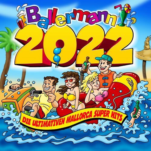 Ballermann 2022 Die ultimativen Mallorca Super Hits (2022)