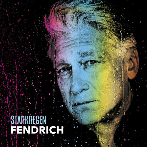 Rainhard Fendrich - Starkregen (2019)