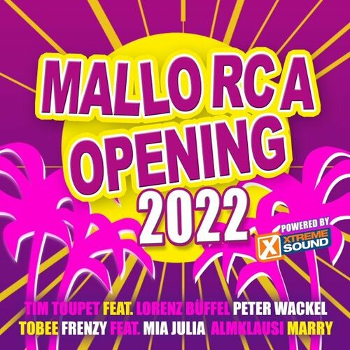 Mallorca Opening 2022 Powered by Xtreme Sound (2022)
