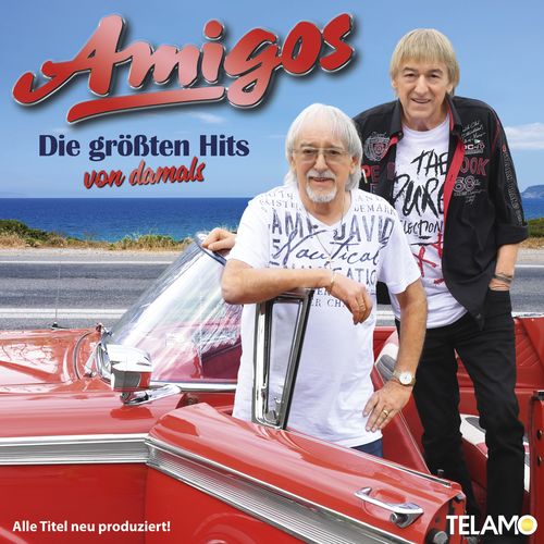 Amigos - Die größten Hits von damals (2021)