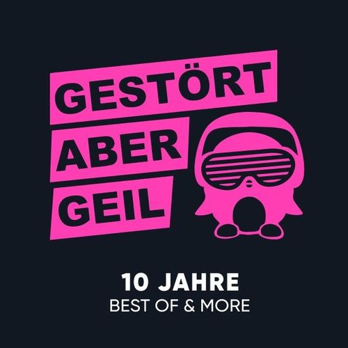 Gestört Aber GeiL - 10 Jahre Best of & More (Limited Edition) (2020)