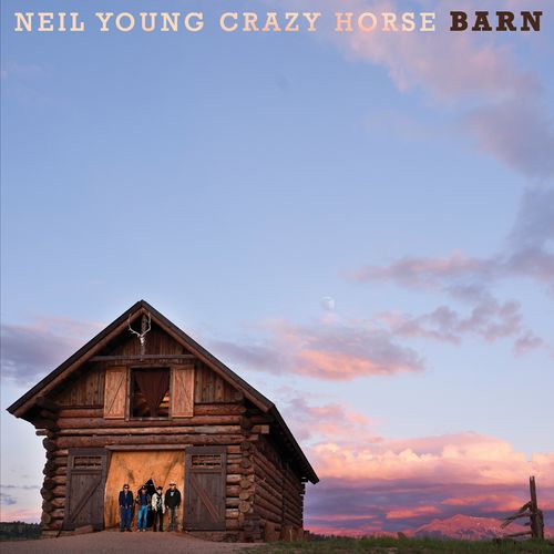 Neil Young & Crazy Horse - Barn (2021)