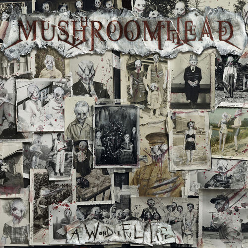 Mushroomhead - A Wonderful Life (2020)