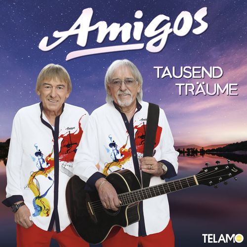 Amigos - Tausend Träume (2020)