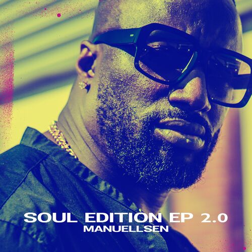 Manuellsen - Soul Edition EP 2.0 (2022)