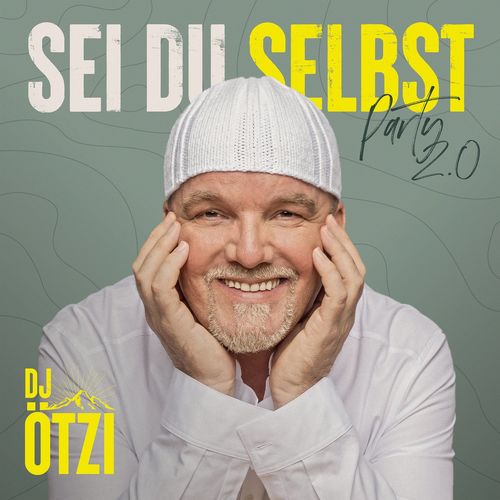 DJ Ötzi - Sei du selbst - Party 2.0 (2021)