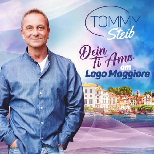 Tommy Steib - Dein Ti Amo am Lago Maggiore (2022)