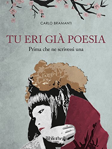 Carlo Bramanti - Tu eri già poesia (2014)