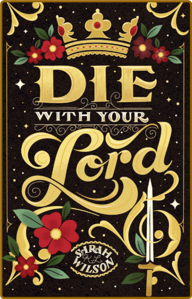 Die With Your Lord (Bluebeard's - Sarah K  L  Wilson