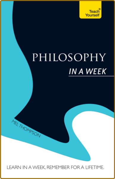Philosophy In a Week (Teach Yourself)