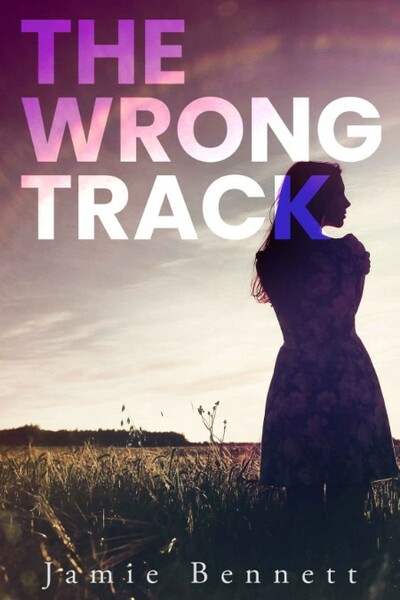 The Wrong Track - Jamie Bennett