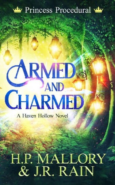 Armed and Charmed  A Paranormal - H P  Mallory