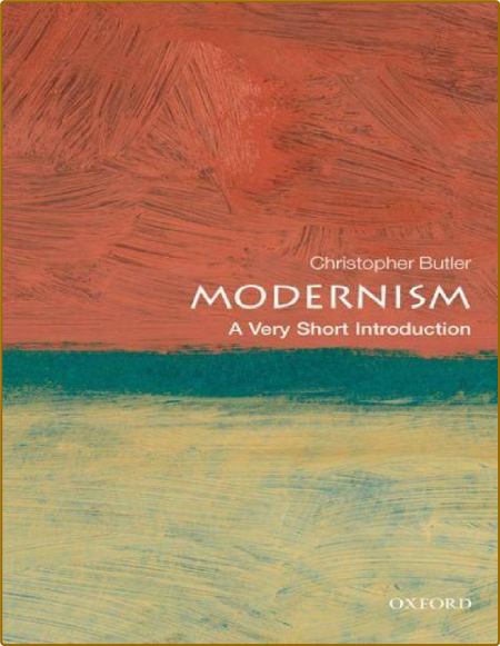 Modernism  A Very Short Introduction (Very Short Introductions) 
