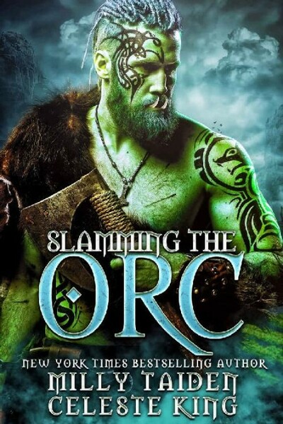 Slamming the Orc Monster Orcs - Milly Taiden