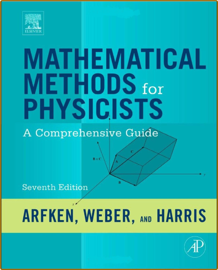 Arfken G  Mathematical Methods for Physicists   Guide 7ed 2013+ISM