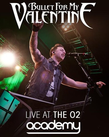 Bullet for my Valentine - Live at The O2 Academy Englisch 2013 1080p AAC HDTV AVC - Dorian