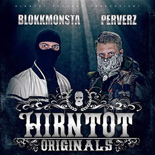 Blokkmonsta & Perverz - Hirntot Originals (2018)