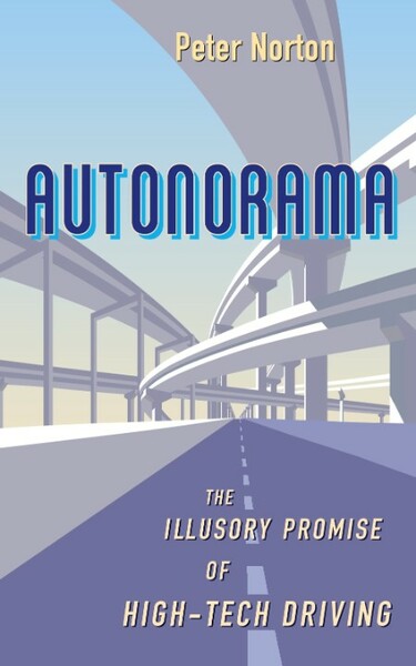 Autonorama - The Illusory Promise of High-Tech Driving (True PDF)