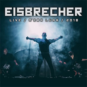 Eisbrecher - M'era Luna Deutsch 2018 720p AAC HDTV AVC - Dorian