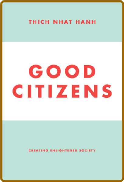 Good Citizens  Creating Enlightened Society (Parallax, 2012)