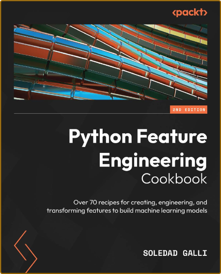 Galli S  Python Feature Engineering  Cookbook 2ed 2022