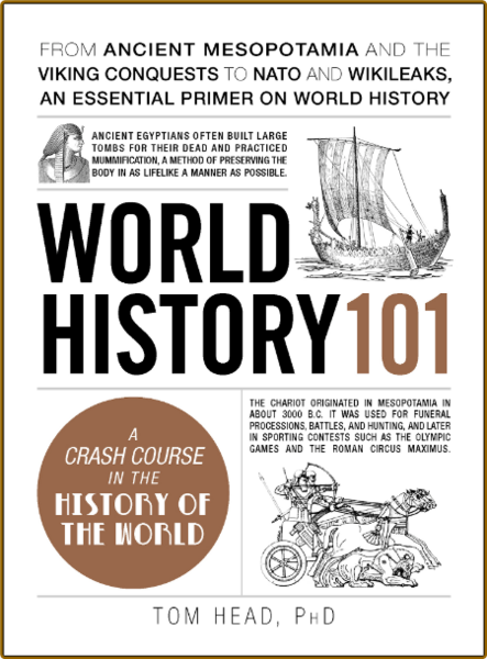World History 101 - From Ancient Mesopotamia And The Viking Conquests To Nato And ... 6t245o6z4xknpxemo