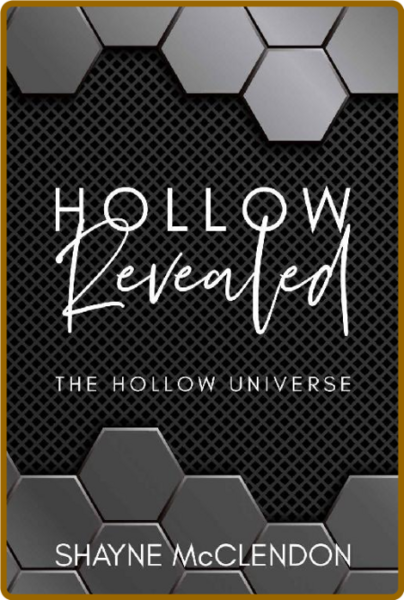Hollow Revealed  Book One (The - Shayne McClendon