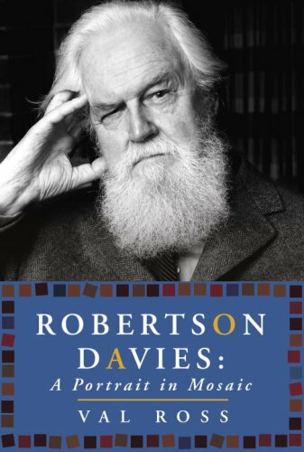 Robertson Davies - A Portrait in Mosaic