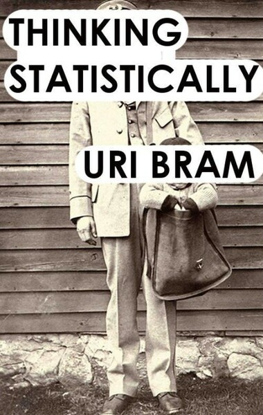 Thinking Statistically by Uri Bram