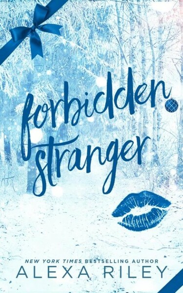 Forbidden Stranger - Alexa Riley