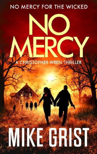No Mercy by Michael John Grist, Mike Grist