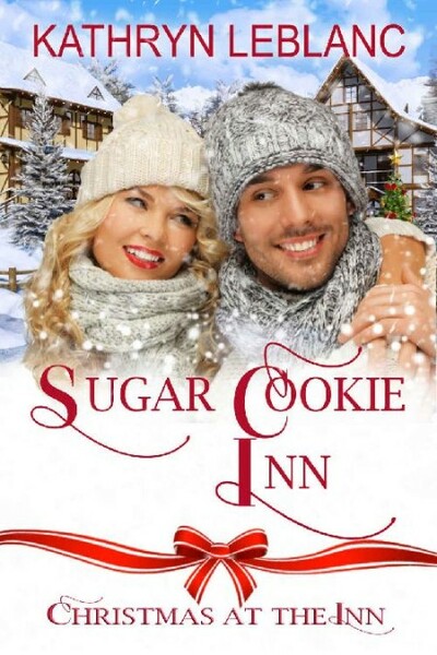 Sugar Cookie Inn  Christmas At - Kathryn LeBlanc 