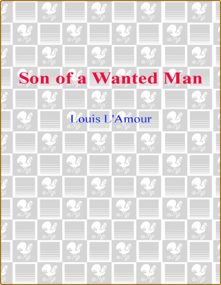 Son of a Wanted Man  A Novel